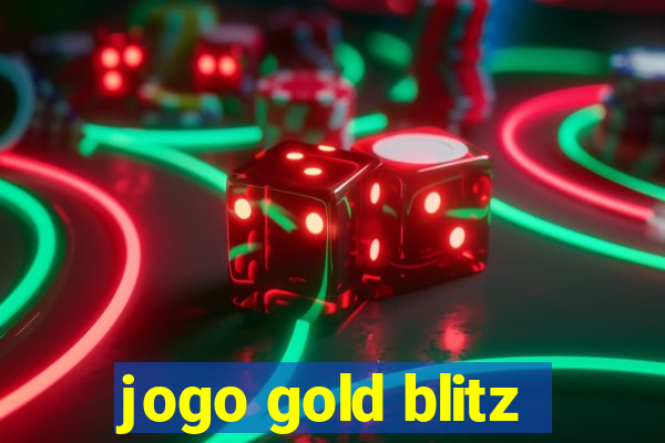 jogo gold blitz