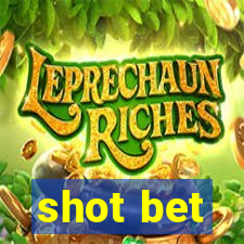 shot bet