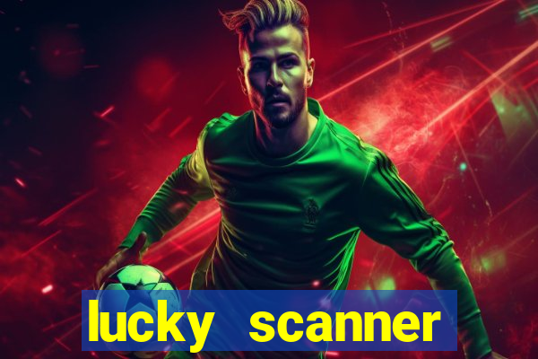 lucky scanner leitor da sorte