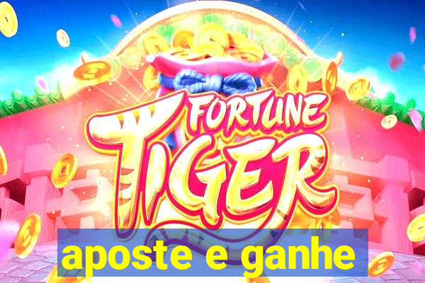 aposte e ganhe