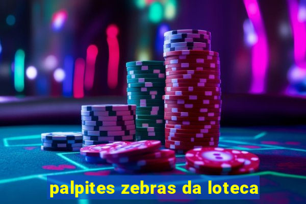 palpites zebras da loteca