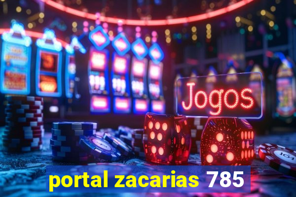 portal zacarias 785