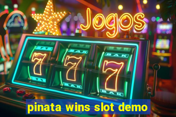 pinata wins slot demo