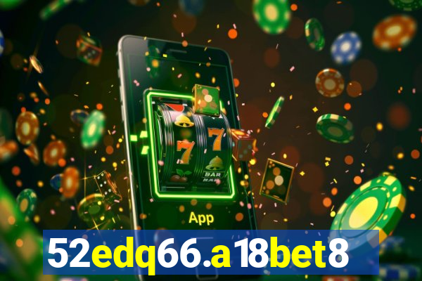 52edq66.a18bet8.com