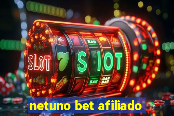 netuno bet afiliado