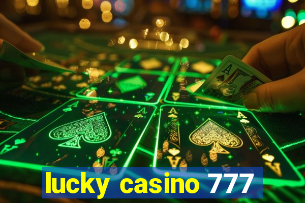 lucky casino 777