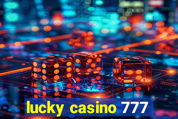 lucky casino 777