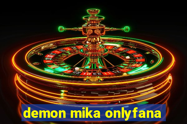 demon mika onlyfana