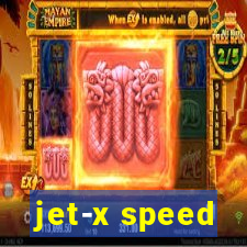 jet-x speed