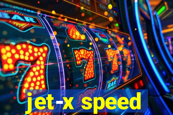 jet-x speed