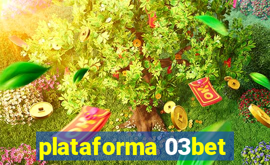 plataforma 03bet