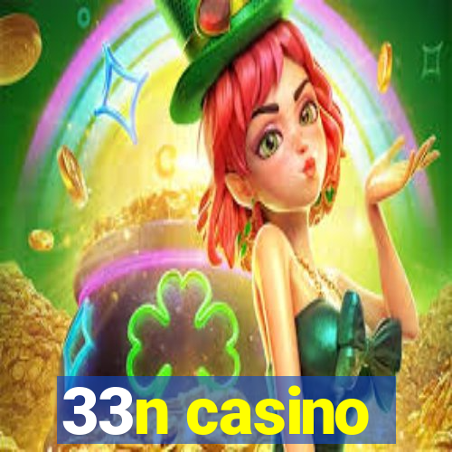 33n casino