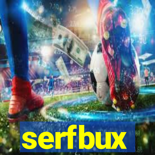 serfbux