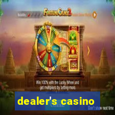 dealer's casino