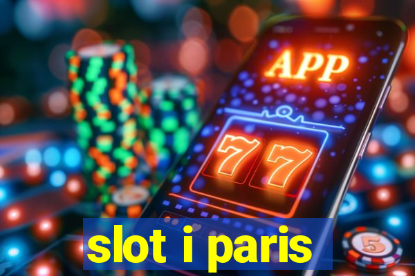 slot i paris