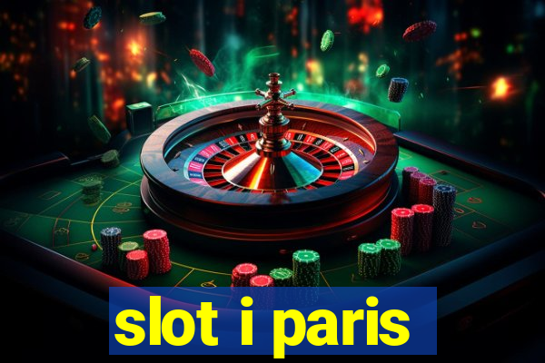 slot i paris