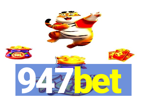 947bet