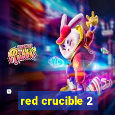 red crucible 2