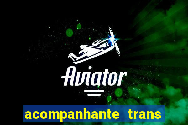 acompanhante trans de santos