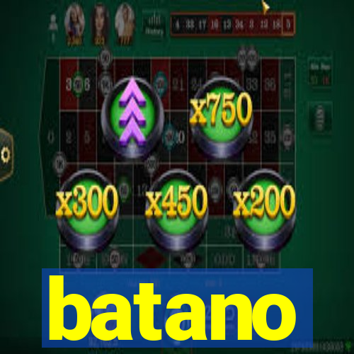 batano