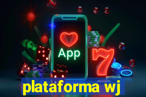 plataforma wj