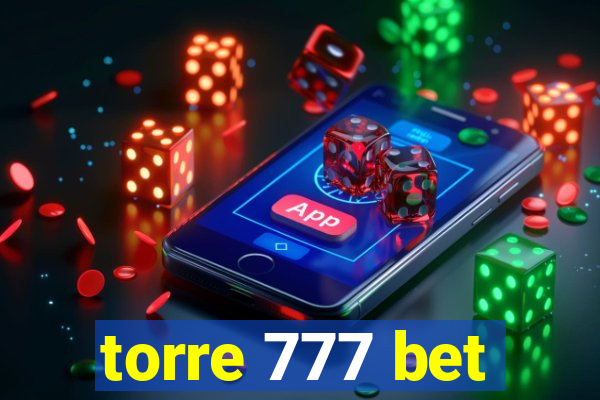 torre 777 bet