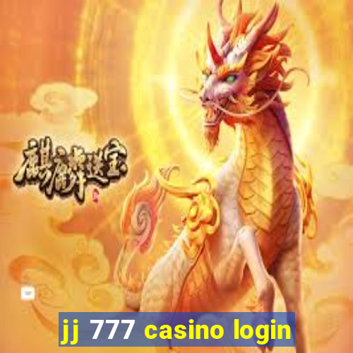 jj 777 casino login