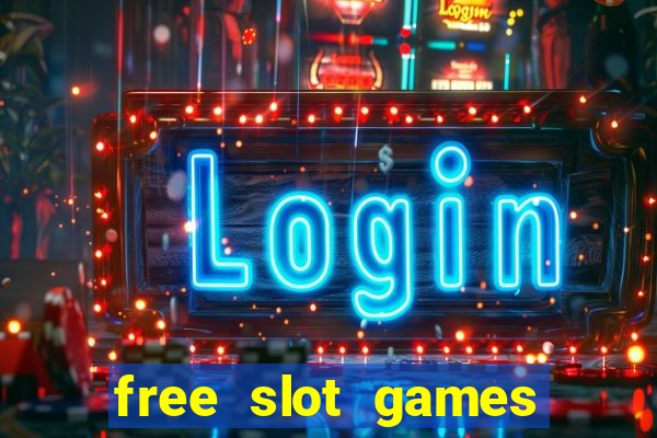 free slot games free slot games