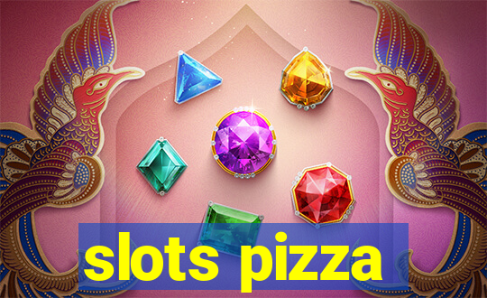 slots pizza