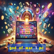 god of war 1 pc sem emulador