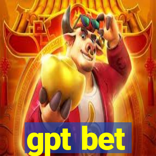 gpt bet