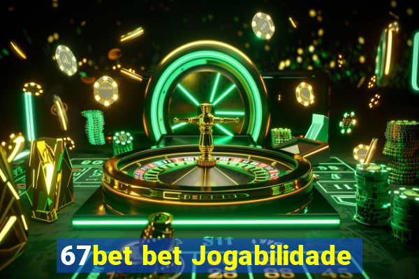 67bet bet Jogabilidade