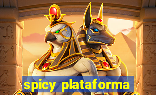 spicy plataforma