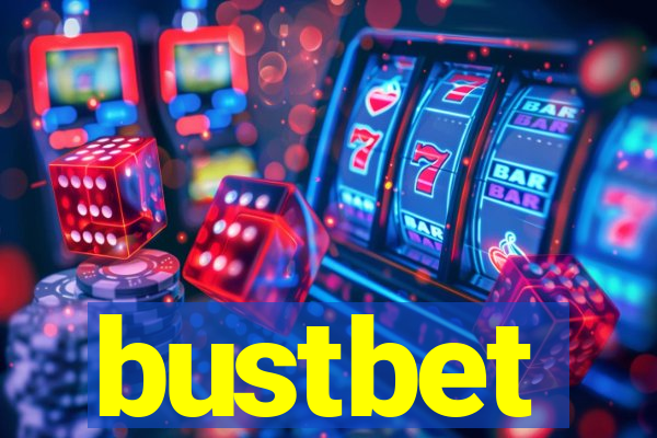 bustbet