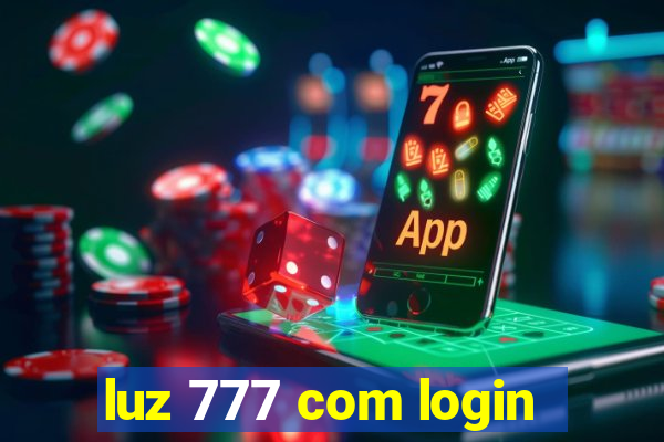 luz 777 com login