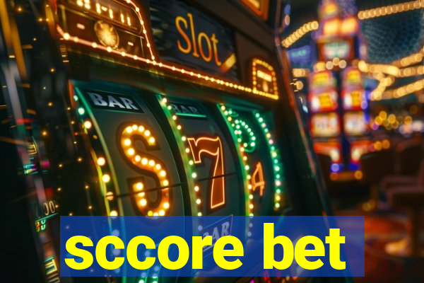 sccore bet