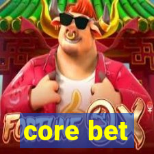 core bet