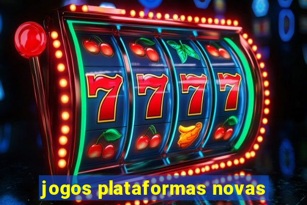 jogos plataformas novas