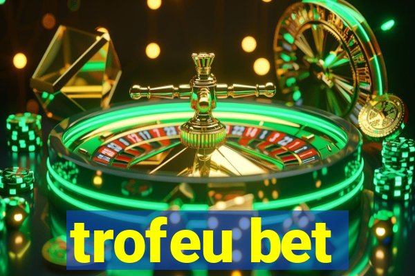 trofeu bet