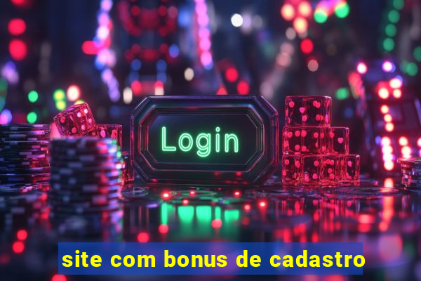 site com bonus de cadastro