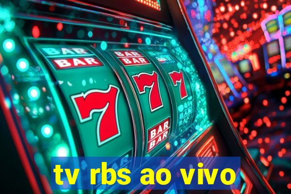 tv rbs ao vivo