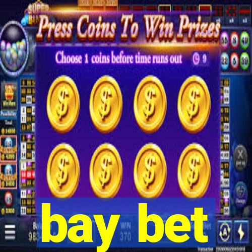 bay bet