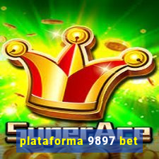 plataforma 9897 bet