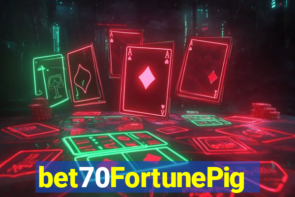 bet70FortunePig