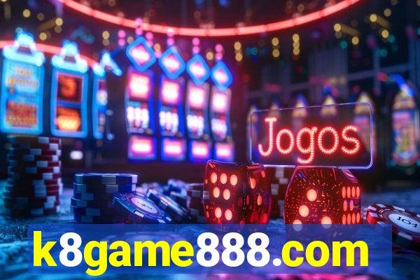 k8game888.com