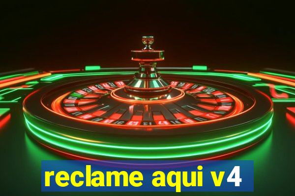 reclame aqui v4