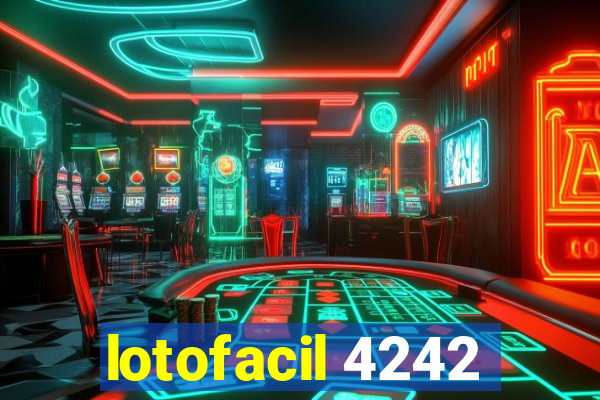 lotofacil 4242