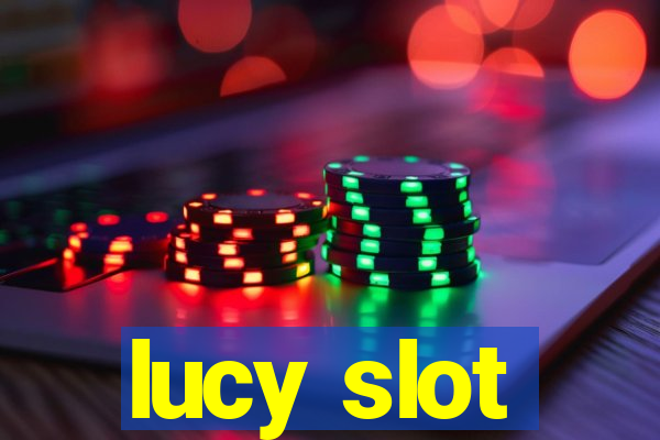 lucy slot