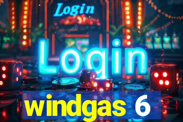 windgas 6