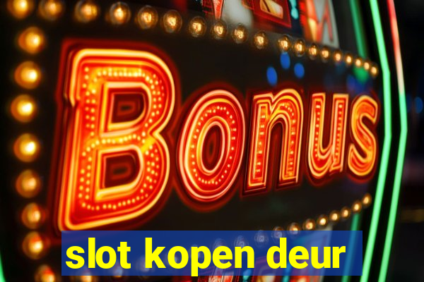 slot kopen deur